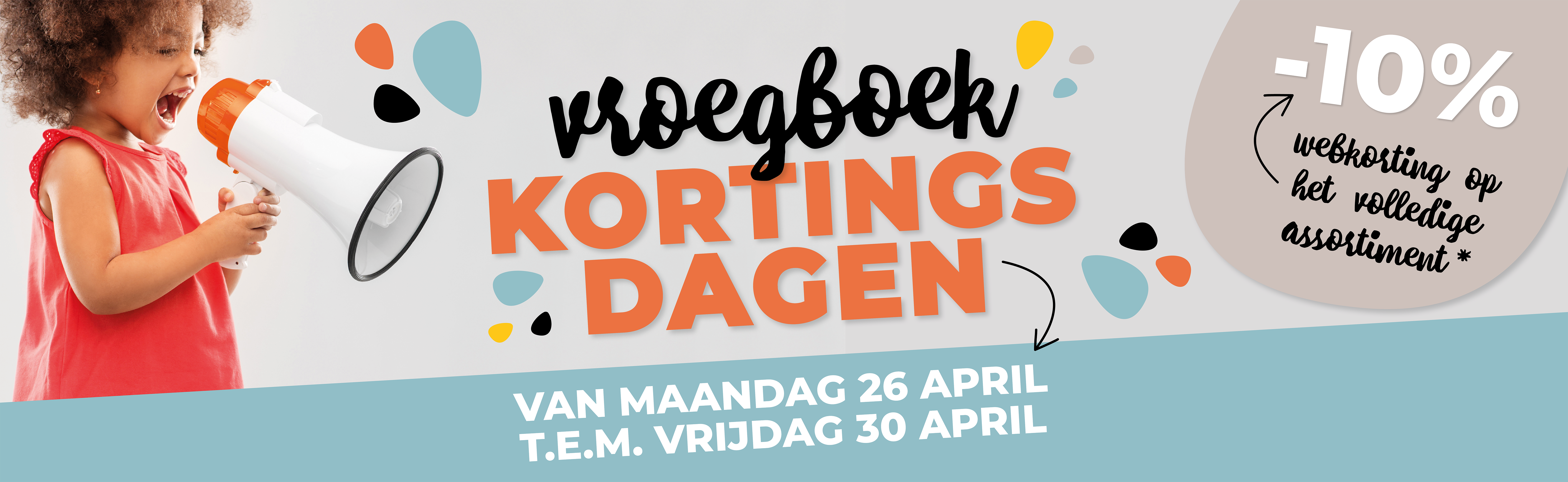 Vroegboekkorting: bestel in de laatste week van april en krijg 10% webkorting